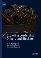 Exploring Leadership Drivers and Blockers