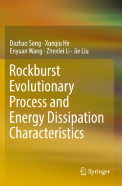 Rockburst Evolutionary Process and Energy Dissipation Characteristics