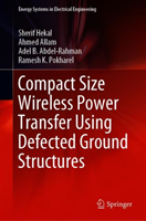 Compact Size Wireless Power Transfer Using Defected Ground Structures