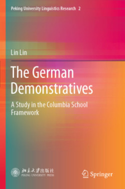 German Demonstratives A Study in the Columbia School Framework