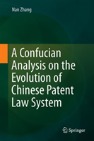 Confucian Analysis on the Evolution of Chinese Patent Law System