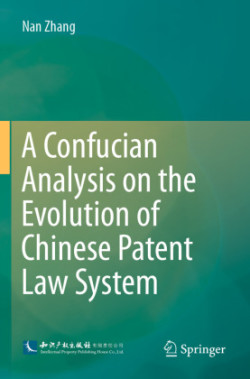 Confucian Analysis on the Evolution of Chinese Patent Law System