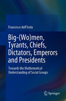 Big-(Wo)men, Tyrants, Chiefs, Dictators, Emperors and Presidents