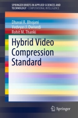 Hybrid Video Compression Standard (SpringerBriefs in Applied Sciences and Technology), 1st ed.