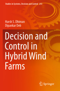 Decision and Control in Hybrid Wind Farms