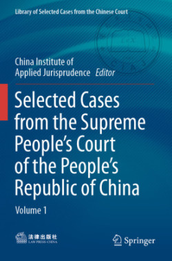 Selected Cases from the Supreme People’s Court of the People’s Republic of China