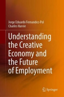 Understanding the Creative Economy and the Future of Employment 