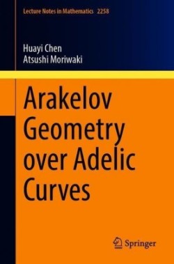Arakelov Geometry over Adelic Curves