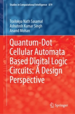 Quantum-Dot Cellular Automata Based Digital Logic Circuits: A Design Perspective