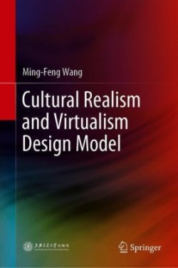 Cultural Realism and Virtualism Design Model