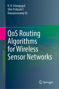 QoS Routing Algorithms for Wireless Sensor Networks