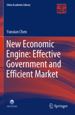 New Economic Engine: Effective Government and Efficient Market