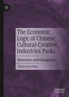 Economic Logic of Chinese Cultural-Creative Industries Parks