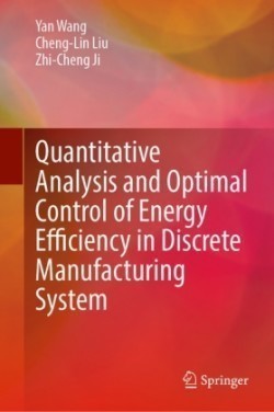 Quantitative Analysis and Optimal Control of Energy Efficiency in Discrete Manufacturing System