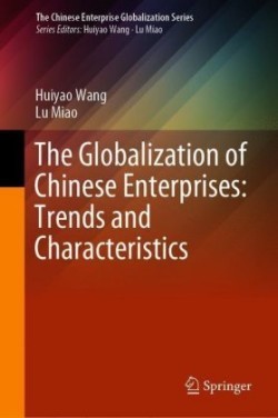 Globalization of Chinese Enterprises: Trends and Characteristics