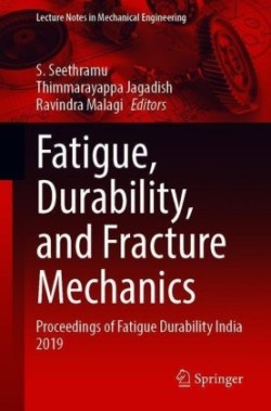 Fatigue, Durability, and Fracture Mechanics