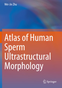 Atlas of Human Sperm Ultrastructural Morphology