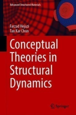 Conceptual Theories in Structural Dynamics