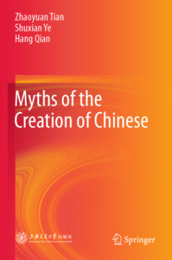 Myths of the Creation of Chinese