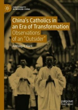 China’s Catholics in an Era of Transformation