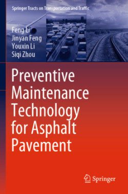 Preventive Maintenance Technology for Asphalt Pavement