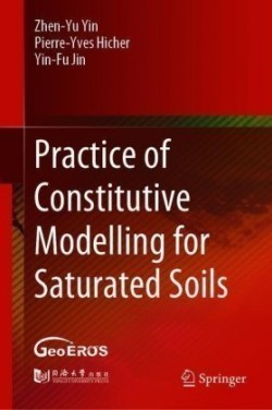 Practice of Constitutive Modelling for Saturated Soils