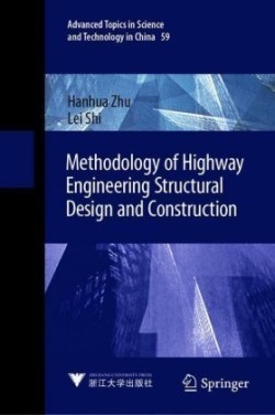 Methodology of Highway Engineering Structural Design and Construction
