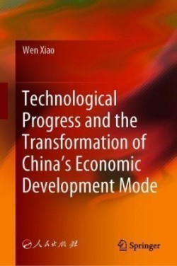 Technological Progress and the Transformation of China’s Economic Development Mode