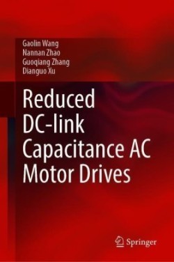 Reduced DC-link Capacitance AC Motor Drives