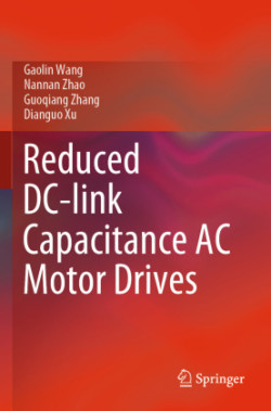 Reduced DC-link Capacitance AC Motor Drives