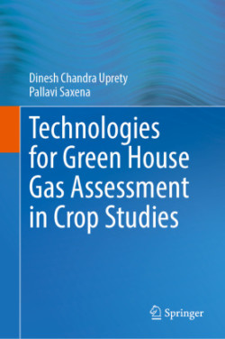 Technologies for Green House Gas Assessment in Crop Studies