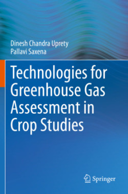 Technologies for Green House Gas Assessment in Crop Studies