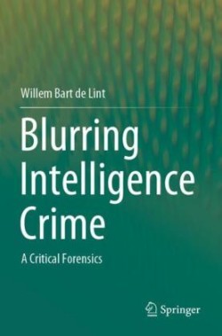 Blurring Intelligence Crime