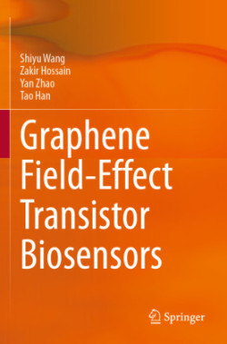 Graphene Field-Effect Transistor Biosensors