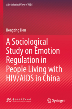 Sociological Study on Emotion Regulation in People Living with HIV/AIDS in China