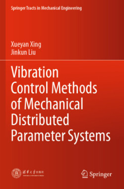 Vibration Control Methods of Mechanical Distributed Parameter Systems