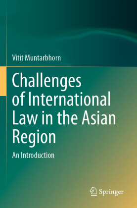 Challenges of International Law in the Asian Region
