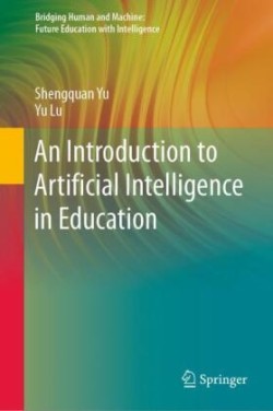 Introduction to Artificial Intelligence in Education