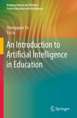 Introduction to Artificial Intelligence in Education