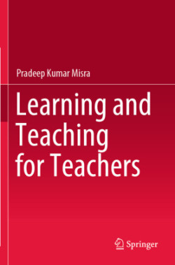 Learning and Teaching for Teachers