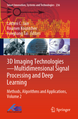 3D Imaging Technologies—Multidimensional Signal Processing and Deep Learning