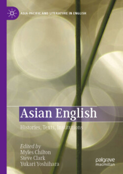 Asian English Histories, Texts, Institutions