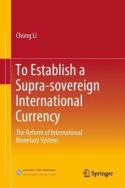 To Establish a Supra-sovereign International Currency