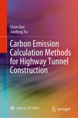 Carbon Emission Calculation Methods for Highway Tunnel Construction