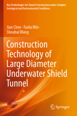 Construction Technology of Large Diameter Underwater Shield Tunnel