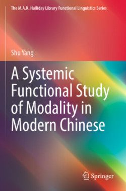 Systemic Functional Study of Modality in Modern Chinese