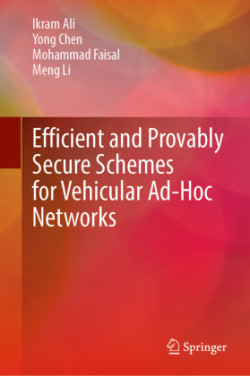 Efficient and Provably Secure Schemes for Vehicular Ad-Hoc Networks