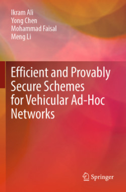 Efficient and Provably Secure Schemes for Vehicular Ad-Hoc Networks