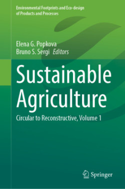 Sustainable Agriculture: Circular to Reconstructive, Volume 1