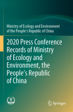 2020 Press Conference Records of Ministry of Ecology and Environment, the People’s Republic of China